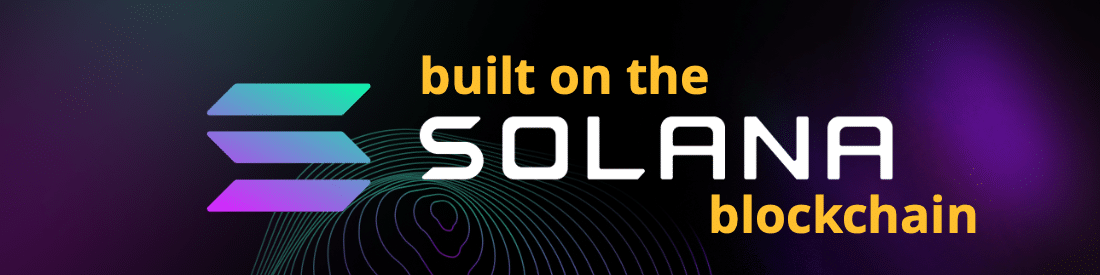 Built on the Solana Blockchain